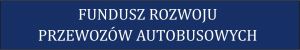 Fundusz Rozwoju Przewozów Autobusowych